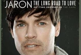                  Jaron and the Long Road to Love -                                    Getting Dressed in the Dark