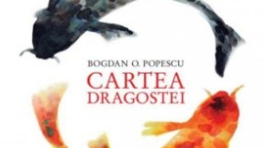 Bogdan Popescu, neurologul poet, lansează ”Cartea Dragostei”