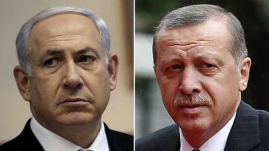 Israelul şi Turcia, acord de principiu privind normalizarea relaţiilor