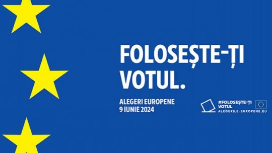 Europenii își aleg, între 6 și 9 iunie, reprezentanții în Parlamentul European