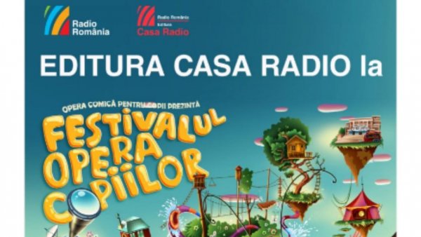 Editura Casa Radio participă la Festivalul Opera Copiilor