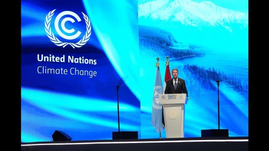 Preşedintele Klaus Iohannis, declaraţia naţională în cadrul conferinţei anuale de mediu COP 27 din Egipt