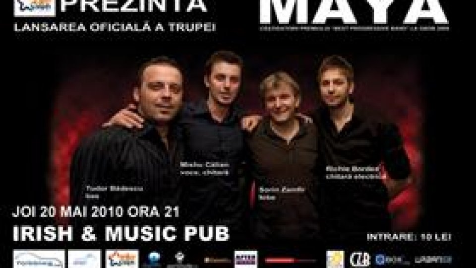 Diseară la Cluj se lansează trupa Maya!