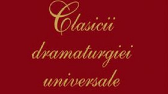 Clasicii dramaturgiei universale