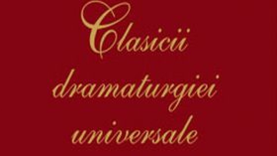 Clasicii dramaturgiei universale