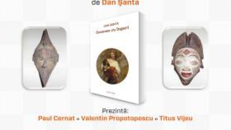 Volumul "Genunea cu îngeri" de Dan Şanta, lansat în Bucureşti