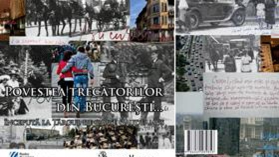 Povestea trecătorilor prin Bucureşti