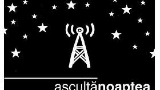 Ascultă noaptea - ediția 59 (28 octombrie 2013)