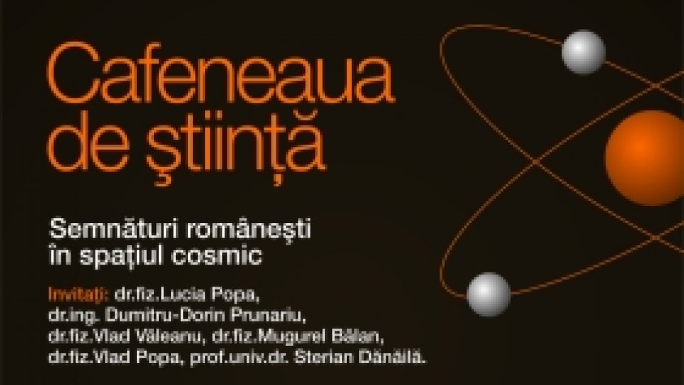 Cafeneaua de ştiinţă la Radio România Cultural