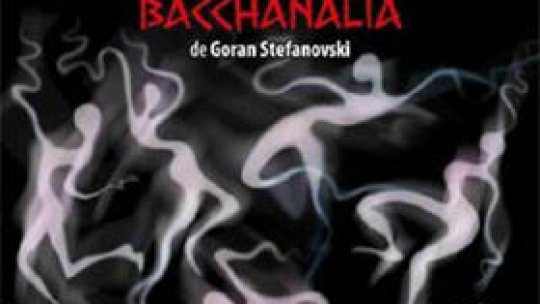 Premieră Bacchanalia, de Goran Stefanovski