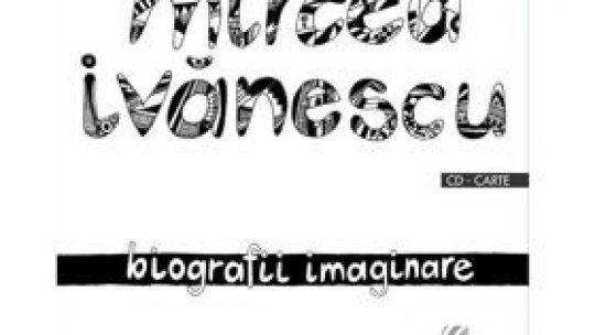 Audiobook dedicat lui Mircea Ivănescu, la Editura Casa Radio