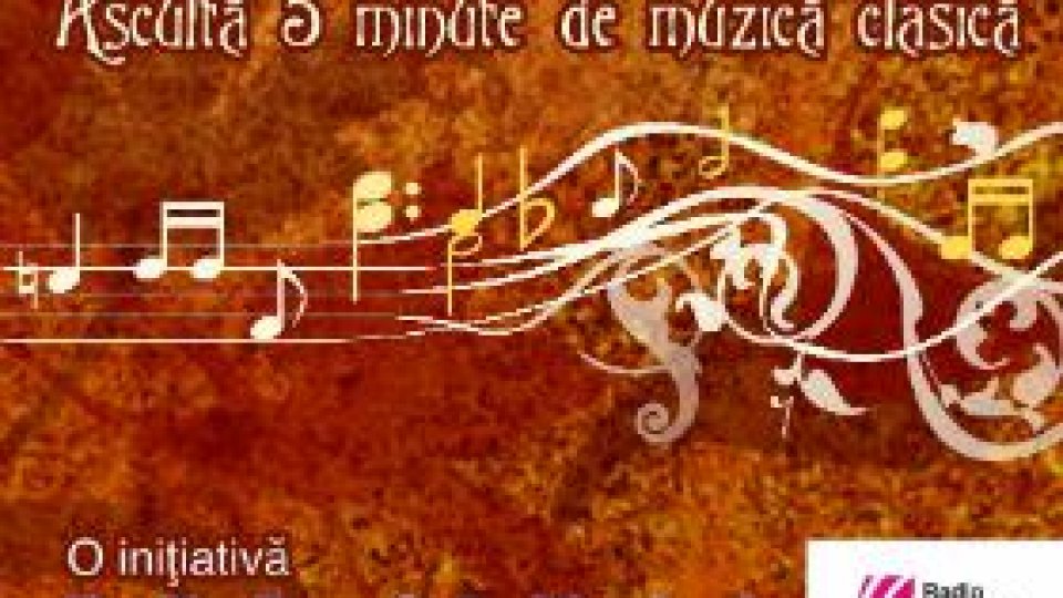 Ascultă 5 minute de muzică clasică–proiect Radio România Muzical