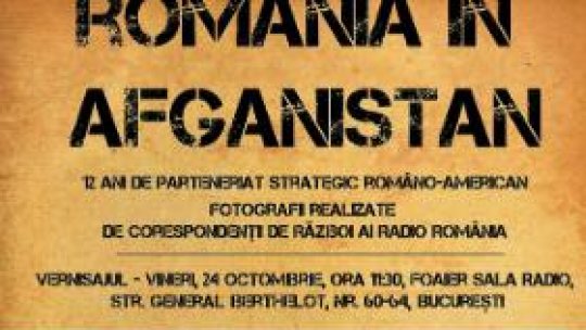 România în Afganistan - 12 ani de parteneriat strategic cu SUA