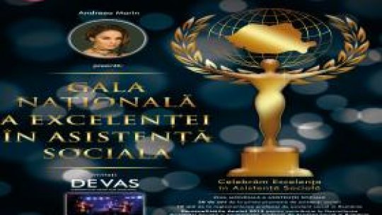 Gala Naţională a Excelenţei în Asistenţă Socială