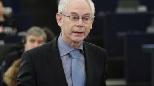 Herman Van Rompuy: Europa este soluţia