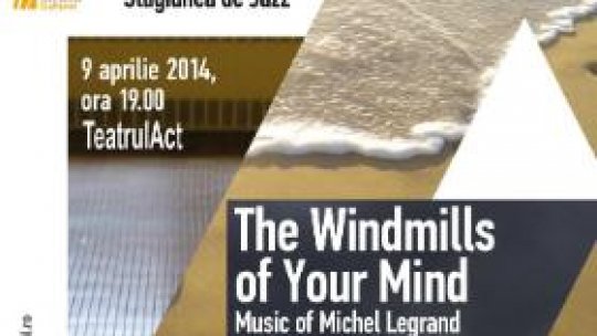 Muzica lui Michel Legrand la Stagiunea de Jazz de la Teatrul Act