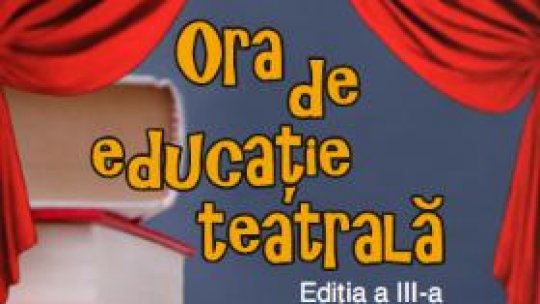 Ora de educaţie teatrală revine în şcolile bucureştene