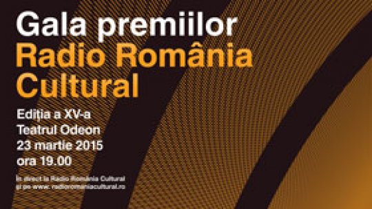 Gala Premiilor Radio România Cultural, la Teatrul Odeon