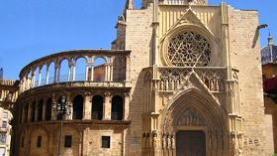 Atracţii europene: Catedrala din Valencia