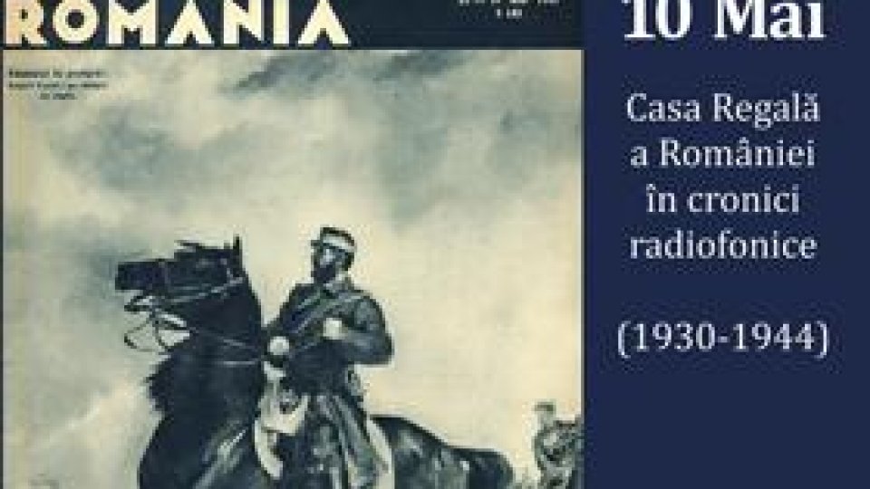 Albumul Casa Regală a României în cronici radiofonice, lansat la Sala Radio