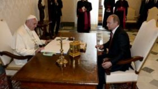 Ucraina: Papa Francisc îi cere lui V. Putin "un efort sincer" pentru pace