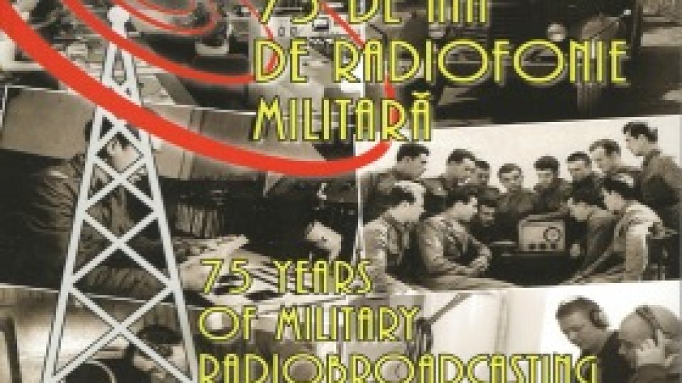 ORA ARMATEI - 75 de ani de radiofonie militară