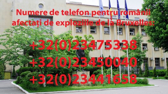 Numere de telefon pentru românii afectați de exploziile de la Bruxelles