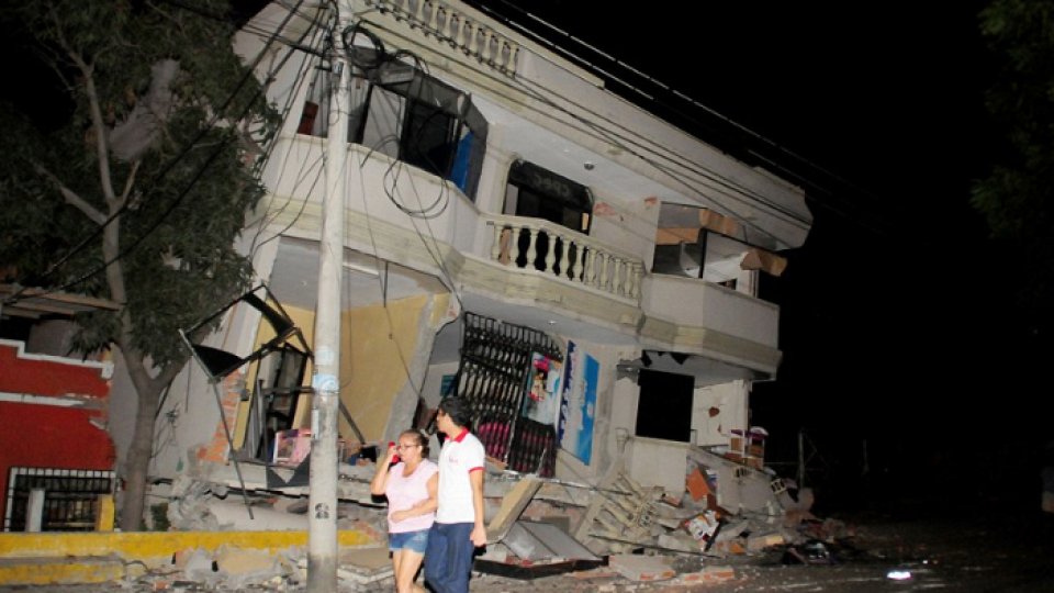 Cel puţin 77 de morți și 600 de răniți în urma seismului din Ecuador
