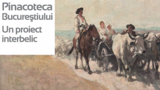 A fost redeschisă Pinacoteca Bucureştiului