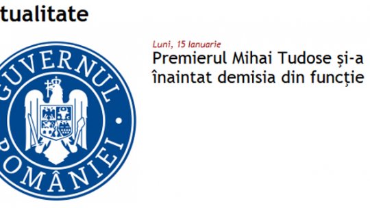 Comunicatul Guvernului României: premierul Tudose şi-a înaintat demisia