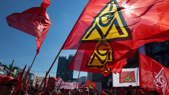 Cel mai mare sindicat european, IG Metall, declanşează greve
