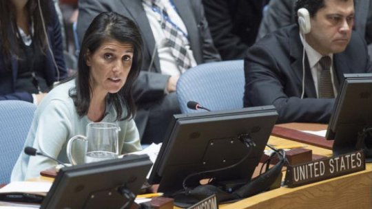 Ambasadorul SUA la ONU, Nikki Haley, a demisionat din funcţie