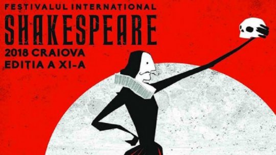 Shakespeare International Festival: 23 April-6 May, Craiova