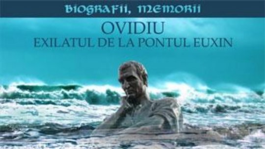 Piesa "Ovidiu, exilatul de la Pontul Euxin", pemiată la UNITER