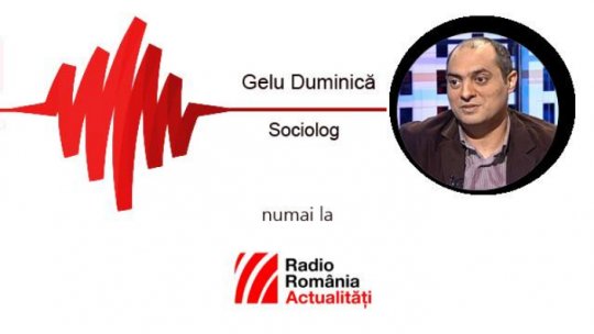 Sociologul Gelu Duminică la RRA