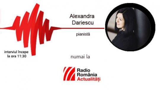 Pianista Alexandra Dariescu: Când îmi propun ceva reușesc!