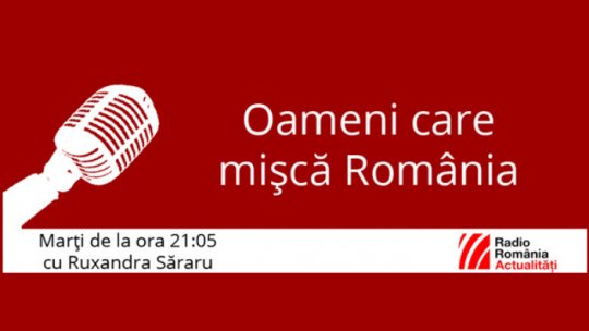 Oameni care mişcă România - Ruxandra Săraru - Invitat Valter Mavrik