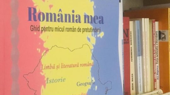România Mea. Ghid pentru micul român de pretutindeni