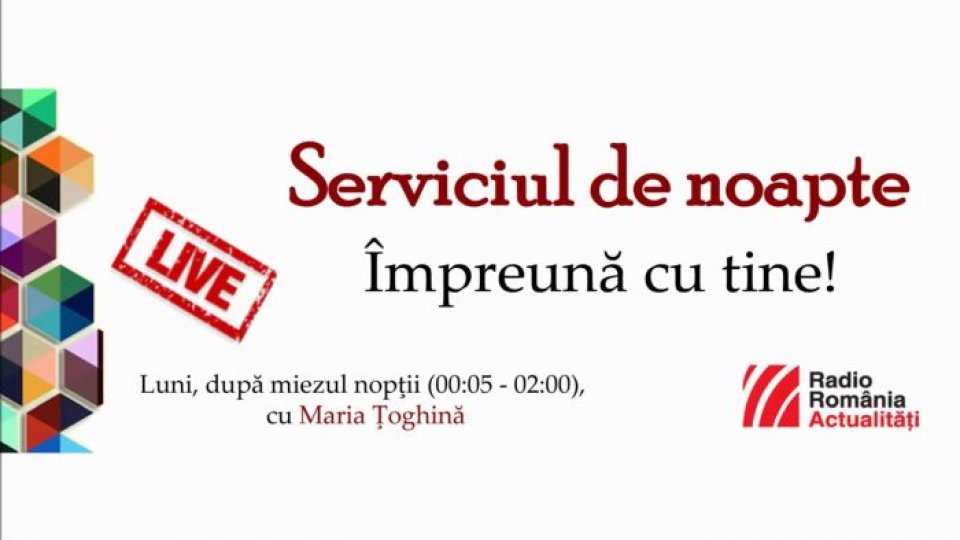 Serviciul de noapte: La mulți ani, România!