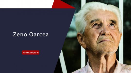 Inginerul silvic Zeno Oarcea - Între Prieteni