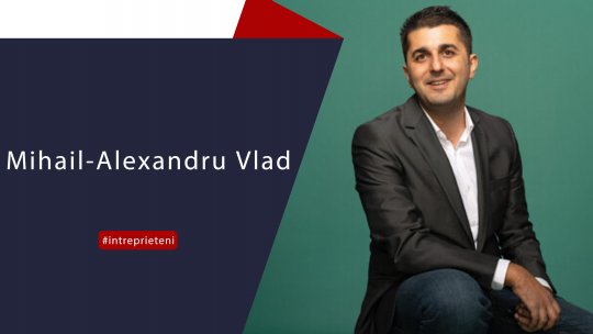 Programatorul Mihail-Alexandru Vlad - Între Prieteni