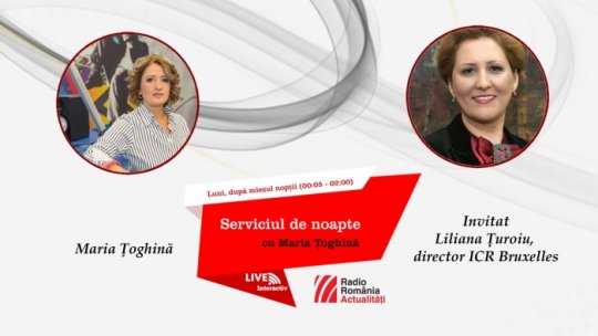 Directorul ICR Bruxelles vine la Serviciul de noapte cu Maria Țoghină