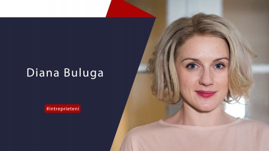 Actrița Diana Buluga - Între Prieteni