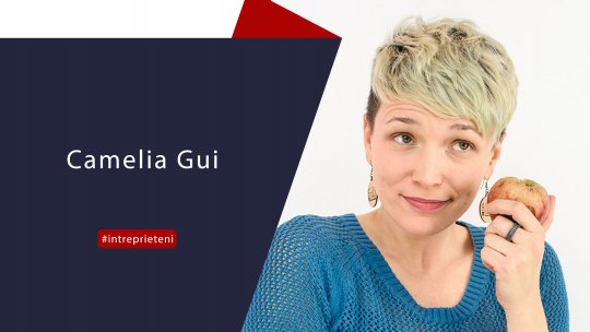 Camelia Gui - Între Prieteni