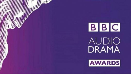Producție Radio România, nominalizată la BBC Audio Drama Awards 2022