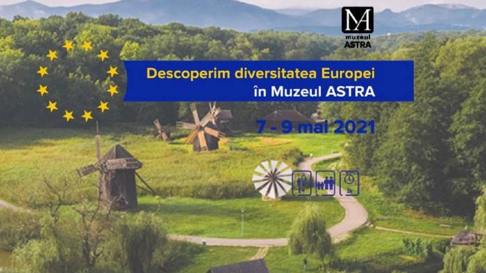 Diversitatea Europei, sărbătorită la Muzeul din Dumbrava Sibiului
