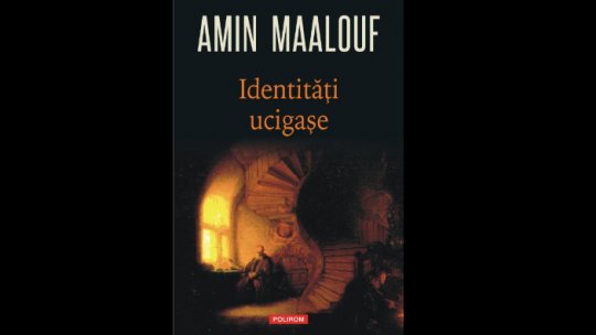 Amin Maalouf sau dezinflamarea apartenențelor
