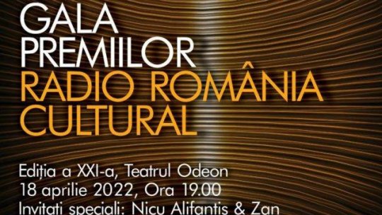 A XXI-a ediţie a Galei Premiilor Radio România Cultural