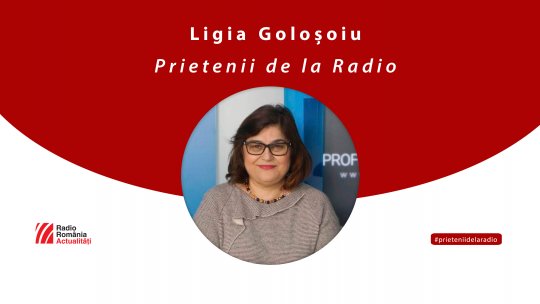 Ligia Goloșoiu, doctor în economie, între #prieteniidelaradio