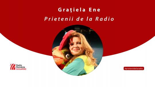 Actrița Grațiela Ene, între #prieteniidelaradio